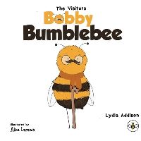 Book Cover for Bobby Bumblebee by Lydia Addison