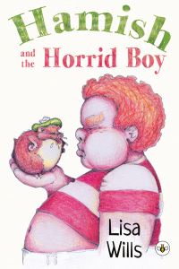Book Cover for Hamish and the Horrid Boy by Lisa Wills