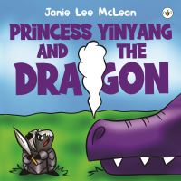 Book Cover for Princess Yinyang and The Dragon by Janie Lee Mclean