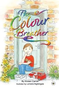 Book Cover for The Colour Breather by Kirsten Carroll