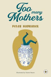 Book Cover for Too Many Mothers by Peter Havranek