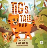 Book Cover for Tig's Tale by Anna Parry