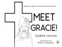 Book Cover for Meet Gracie! by SYDNIE LARSON