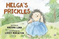 Book Cover for Helga's Prickles by Anisha Lima