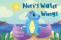 Book Cover for Noris Water Wings by Hillary Tyrrell