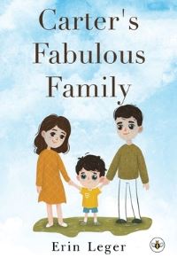 Book Cover for Carter's Fabulous Family by Erin Leger