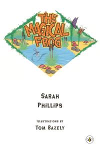 Book Cover for The Magical Frog by Sarah Phillips