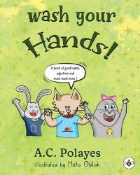 Book Cover for Wash Your Hands! by AnneCatherine Polayes