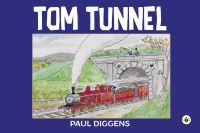 Book Cover for Tom Tunnel by Paul Diggens