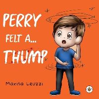 Book Cover for Perry Felt A... THUMP! by Marisa Leuzzi