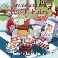 Book Cover for Archie and the Tooth Fairy by Jade JacksonBurns