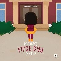 Book Cover for Perlita's First Day of School by Kimberly P Rebello