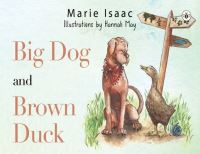 Book Cover for Big Dog and Brown Duck by Marie Isaac