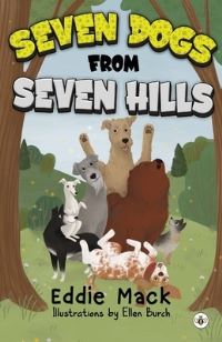 Book Cover for Seven Dogs from Seven Hills by Eddie Mack