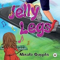 Book Cover for Jelly Legs by Nicola Supple