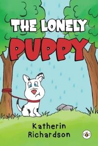 Book Cover for The Lonely Puppy by Kat Rule