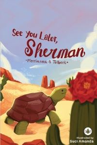Book Cover for See You Later, Sherman by Merrianna B Tolbert