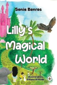 Book Cover for Lilly's Magical World by Sonia Benros
