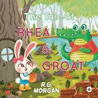 Book Cover for The Tale of Rhea & Groat by R G Morgan