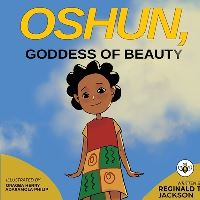 Book Cover for Oshun, Goddess of Beauty by Reginald T Jackson