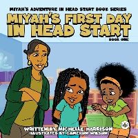 Book Cover for Miyah's Adventures in Headstart by Michelle Harrison