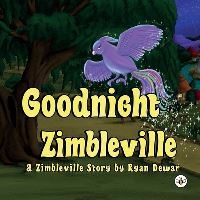 Book Cover for Goodnight Zimbleville by Ryan Dewar