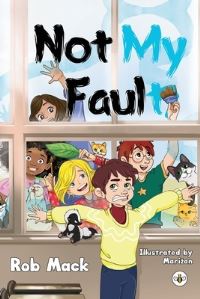 Book Cover for Not My Fault by Rob Mack