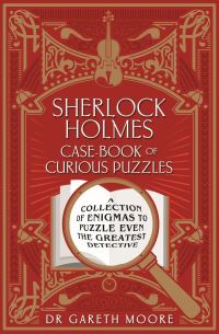 Book Cover for Sherlock Holmes Case-Book of Curious Puzzles by Gareth Moore