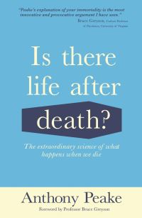 Book Cover for Is There Life After Death? by Anthony Peake