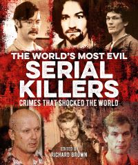 Book Cover for The World's Most Evil Serial Killers by Al Cimino