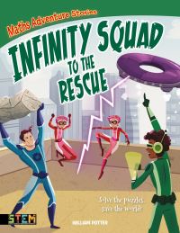 Book Cover for Infinity Squad to the Rescue by William Potter