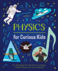 Book Cover for Physics for Curious Kids by Annie Baker