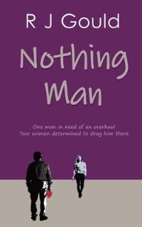 Book Cover for Nothing Man by R J Gould