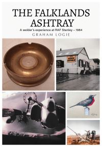 Book Cover for The Falklands Ashtray by Graham Logie