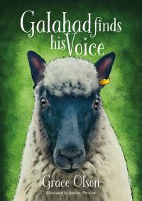 Book Cover for Galahad Finds His Voice by Grace Olson