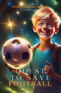 Book Cover for The Quest to Save Football by Stevie IngramPalmer