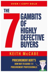 Book Cover for The 7 Gambits of Highly Defective Buyers by Keith McCabe