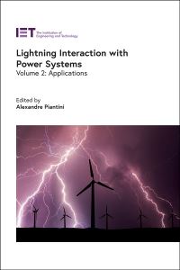 Book Cover for Lightning Interaction With Power Systems. Applications by Alexandre Piantini