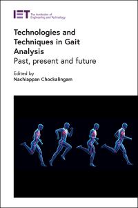 Book Cover for Technologies and Techniques in Gait Analysis by Nachiappan Chockalingam