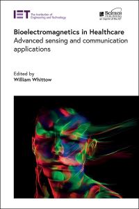 Book Cover for Bioelectromagnetics in Healthcare by William Whittow