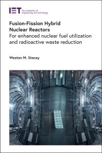 Book Cover for Fusion-Fission Hybrid Nuclear Reactors by Weston M Stacey