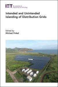 Book Cover for Intended and Unintended Islanding of Distribution Grids by Michael Finkel