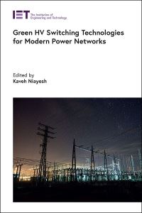 Book Cover for Green HV Switching Technologies for Modern Power Networks by Kaveh Niayesh
