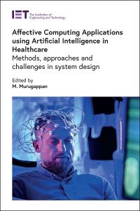 Book Cover for Affective Computing Applications Using Artificial Intelligence in Healthcare by M Murugappan