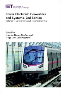 Book Cover for Power Electronic Converters and Systems. Converters and Machine Drives by M Godoy Simões, Tiago Davi Curi Busarello