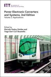 Book Cover for Power Electronic Converters and Systems. Applications by M Godoy Simões, Tiago Davi Curi Busarello