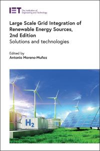 Book Cover for Large Scale Grid Integration of Renewable Energy Sources by Antonio MorenoMuñoz