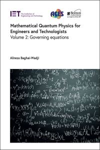 Book Cover for Mathematical Quantum Physics for Engineers and Technologists by Alireza BaghaiWadji