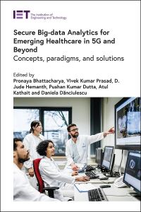Book Cover for Secure Big-Data Analytics for Emerging Healthcare in 5G and Beyond by Pronaya Bhattacharya