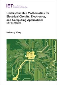 Book Cover for Understandable Mathematics for Electrical Circuits, Electronics, and Computing Applications by Meizhong Wang